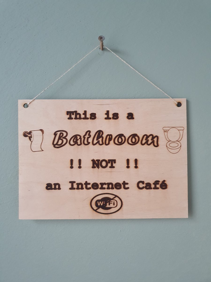Ručně vyrobená dřevěná Deska - Bathroom not internet cafe