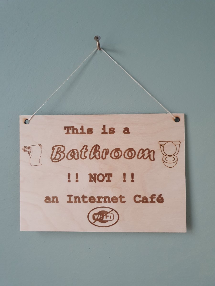 Ručně vyrobená dřevěná Deska - Bathroom not internet cafe